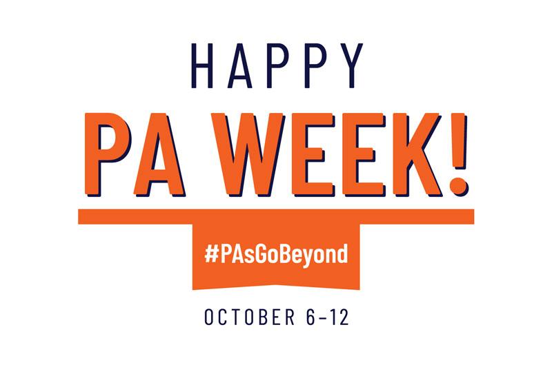 Happy PA Week, #PAsGoBeyond, Oct. 6-12